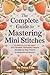 The Complete Guide to Maste...