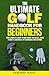The Ultimate Golf Handbook ...