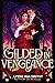 Gilded in Vengeance