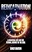 REINCARNATION: A UNIVERSAL ...