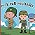 M Is For Military: A Educat...