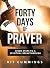 Forty Days of Prayer by Kit Cummings