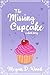 The Missing Cupcake: A Short Story (Short & Sweet)