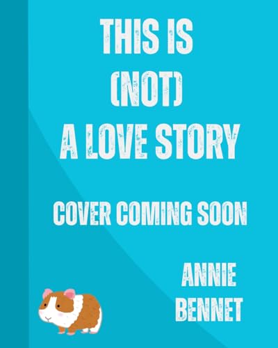 This Is (Not) A Love Story: A Cosy Romance (Isle of Doughnut)