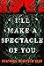 I'll Make a Spectacle of You