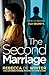 The Second Marriage: A totally unputdownable psychological thriller with a twist you won't see coming!