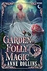 Garden Folly Magic