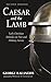 Caesar and the Lamb, Second...