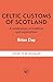 Celtic Customs of Scotland:...