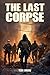 The Last Corpse