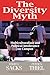 The Diversity Myth: Multiculturalism and Political Intolerance on Campus