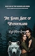 The Dark Side of Wonderland