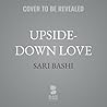 Upside-Down Love: A Memoir in Two Voices