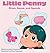 Little Penny Gives, Saves, ...