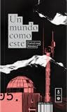 Un mundo como este