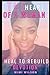 The Heart of a Women: "Heal...