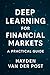 Deep Learning for Financial Markets: A Practical Guide