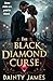 THE BLACK DIAMOND CURSE  by Dainty James