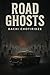 Road Ghosts