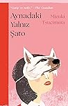 Aynadaki Yalnız Şato