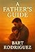 The Fatherhood Guide: A Jou...