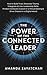 THE POWER OF THE CONNECTED LEADER by Amanda Zavatchan