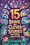15 Brave and Clev...