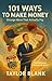 101 WAYS TO MAKE MONEY: Str...