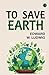 To Save Earth