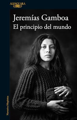 El principio del mundo (Kindle Edition)
