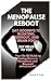 The Menopause Reboot: Say g...