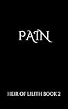 Pain: An Epic Rom...