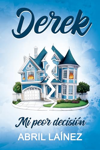 Derek. Mi peor decisión (Spanish Edition)