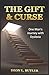 The Gift & Curse by Deon L Butler