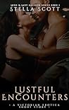 Lustful Encounters by Stella Scott