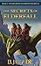 The Secrets of Elderfall: B...