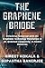 The Graphene Bridge: Unlock...