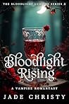 Bloodlight Rising
