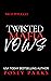 Twisted Mafia Vows