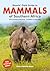 Stuarts’ Field Guide Mammals of Southern Africa (including Angola, Zambia and Malawi)