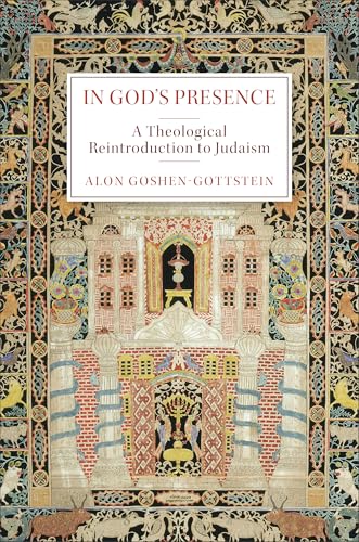In God's Presence: A Theological Reintroduction to Judaism (Hardcover)
