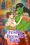 Fresh-Brewed Fate