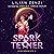 Spark and Tether: Synchronists, Book 1