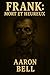 Frank: Mort et Heureux