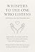 Whispers to The One Who Lis...