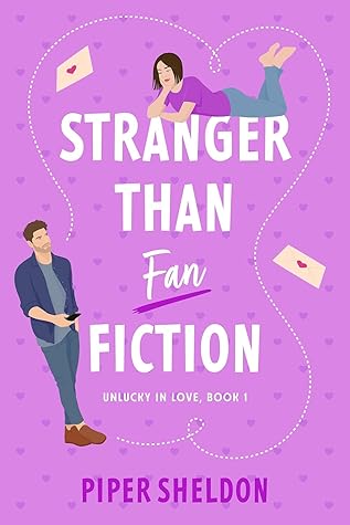 Stranger Than Fan Fiction (Unlucky in Love #1)