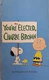 You're Not Elected, Charlie Brown