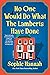 No One Would Do What the Lamberts Have Done by Sophie Hannah