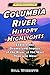 Columbia River History High...