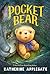 Pocket Bear by Katherine Applegate